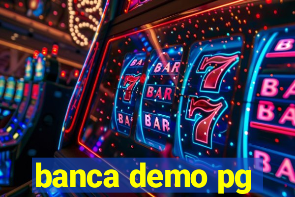 banca demo pg